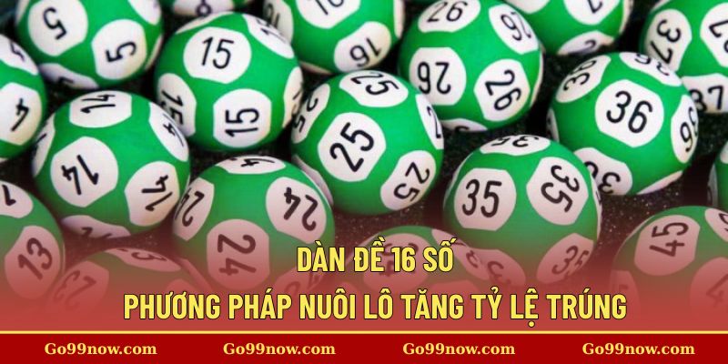 Dàn Đề 16 Số